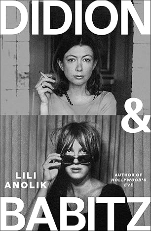 Book Didion and Babitz PDF Download BY Lili Anolik Audiobook Free