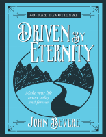 Driven_by_Eternity_40_Day_Devotional_Make_your_life_count_today.pdf