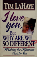 I_love_you,_but_why_are_we_so_different_LaHaye,_Tim_F_Eugene,_Or.pdf