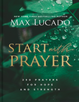 Start_with_Prayer_250_Prayers_for_Hope_and_Strength_Max_Lucado_Z.pdf