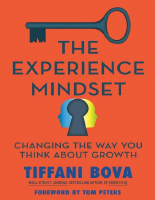 The_Experience_Mindset_Changing_the_Way_You_Think_About_Growth.pdf