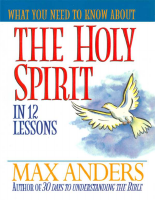 What_You_Need_to_Know_About_the_Holy_Spirit_in_12_Lessons_The_What.pdf