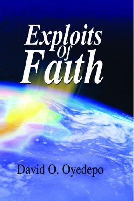 The Exploits Of Faith