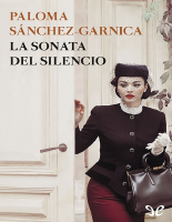 La_sonata_del_silencio_Paloma_SanchezGarnica.pdf