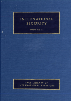 International_Security,_Volume_III_of_Four_Volume_Set_edition_SAGE.pdf