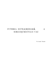 joseph-murphy-puterea-extraordinara-a-subconstientului-tau.pdf